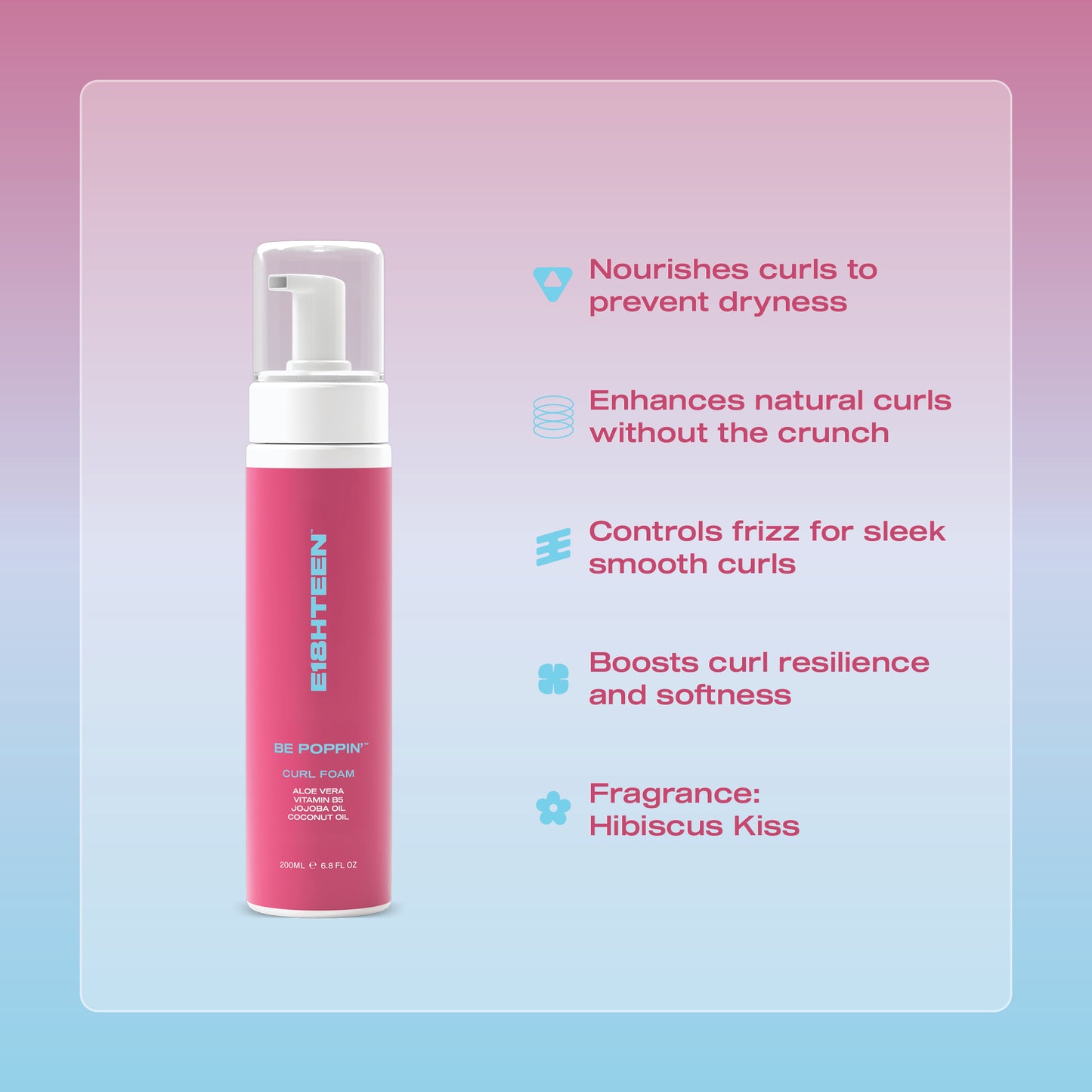 E18HTEEN Be Poppin' Curl Foam 200ml